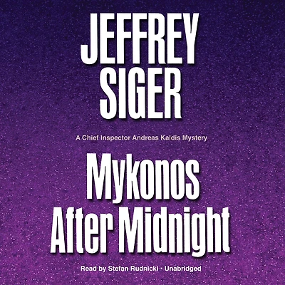 Mykonos after Midnight (Chief Inspector Andreas Kaldis Series #5)