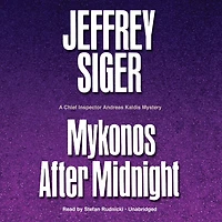 Mykonos after Midnight (Chief Inspector Andreas Kaldis Series #5)