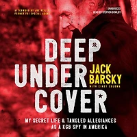 Deep Undercover: My Secret Life and Tangled Allegiances as a KGB Spy America