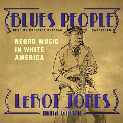 Blues People: Negro Music White America