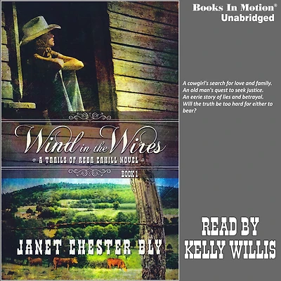 Wind The Wires: A Trails of Reba Cahill Novel