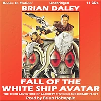 Fall of the White Ship Avatar: The Third Adventure of Alacrity Fitzhugh and Hobart Floyt