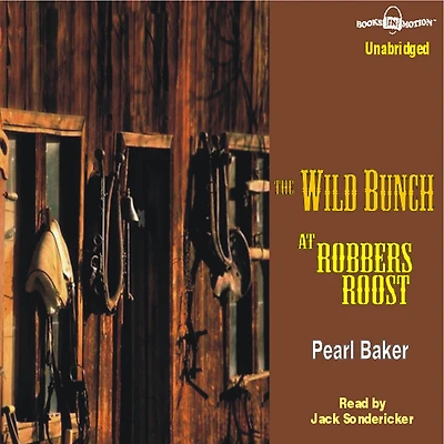 The Wild Bunch At Robbers Roost