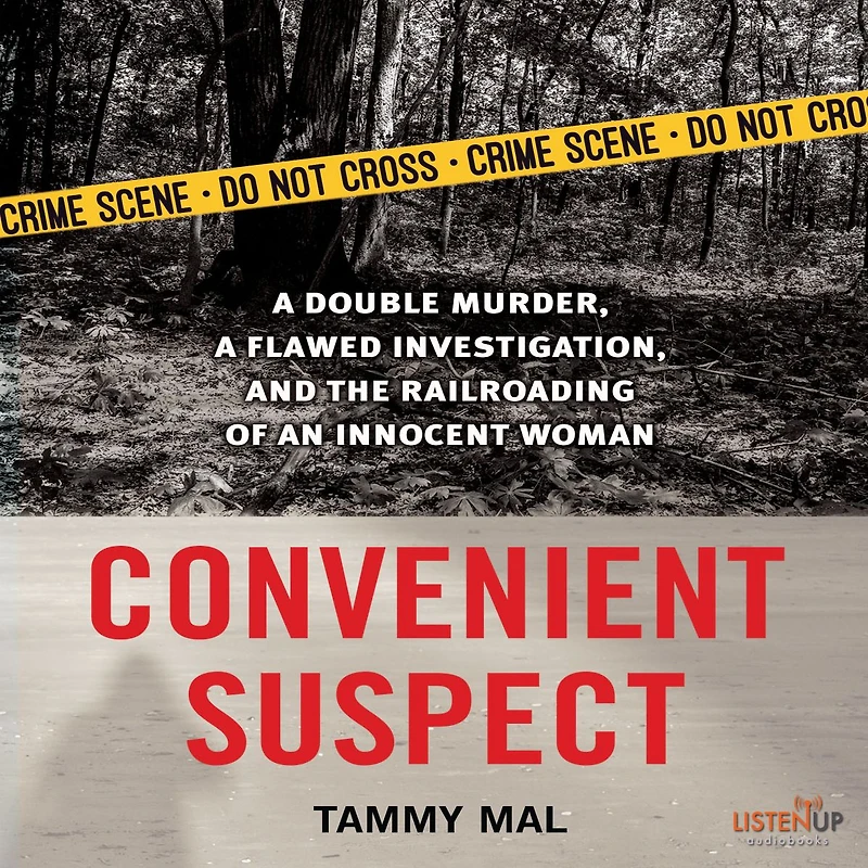 Convenient Suspect: a Double Murder, Flawed Investigation, and the Railroading of an Innocent Woman