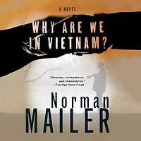 Why Are We Vietnam?: A Novel