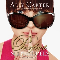 Perfect Scoundrels (Heist Society Series #3)