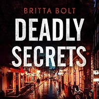 Deadly Secrets: The Posthumus Trilogy Book 3