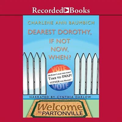 Dearest Dorothy, If Not Now, When?