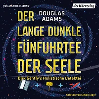 der lange dunkle Fünfuhrtee Seele: Dirk Gently's Holistische Detektei