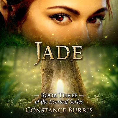 Jade: Book Three of the Everleaf Series
