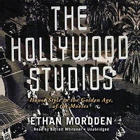 the Hollywood Studios: House Style Golden Age of Movies