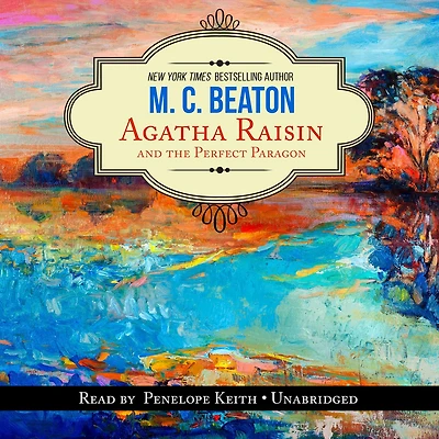 Agatha Raisin and the Perfect Paragon (Agatha Series #16)