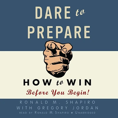 Dare to Prepare: How Win Before You Begin