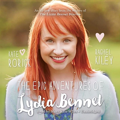 The Epic Adventures of Lydia Bennet: A Novel