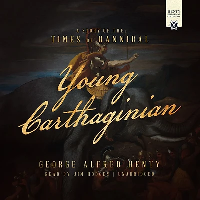 Young Carthaginian: A Story of the Times Hannibal