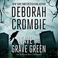 Leave the Grave Green (Duncan Kincaid and Gemma James Series #3)