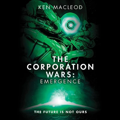The Corporation Wars: Emergence