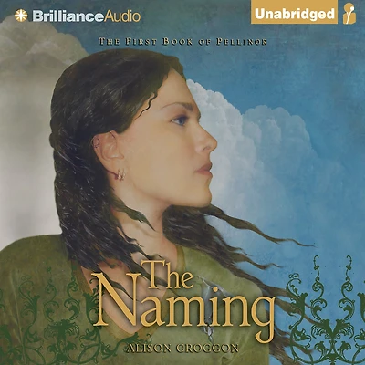 The Naming: First Book of Pellinor