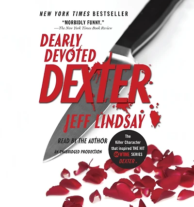 Dearly Devoted Dexter (Dexter Series #2)