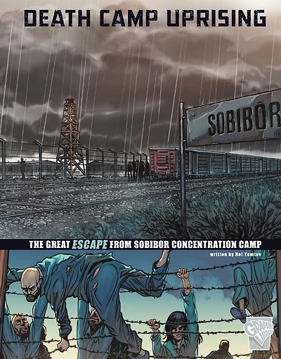 Death Camp Uprising: The Escape from Sobibor Concentration