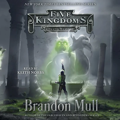 Death Weavers (Five Kingdoms Series #4)