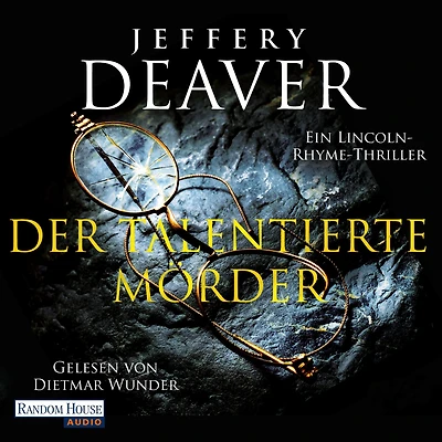 Der talentierte Mörder: Ein Lincoln-Rhyme-Thriller (Abridged)
