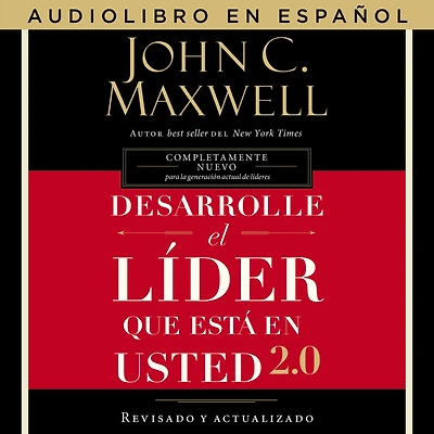 Desarrolle el líder que está en usted 2.0