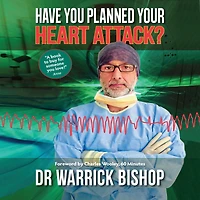 Have You Planned Your Heart Attack?