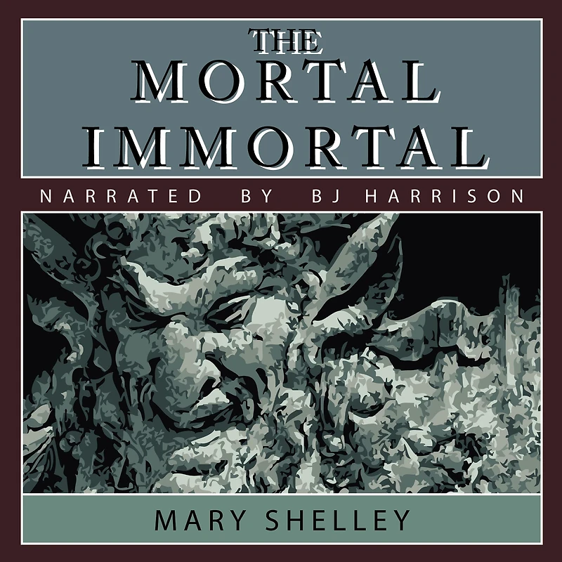 The Mortal Immortal
