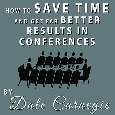 How to Save Time and Get Far Better Results Conferences