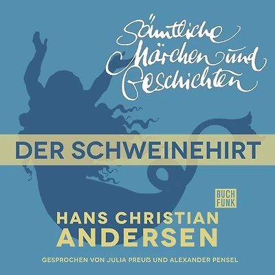 H. C. Andersen: Sämtliche Märchen und Geschichten
