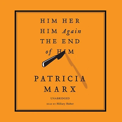 Him, Her, Him Again, the End of