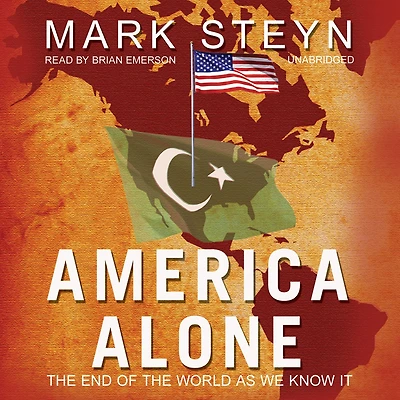 America Alone: the End of World As We Know It