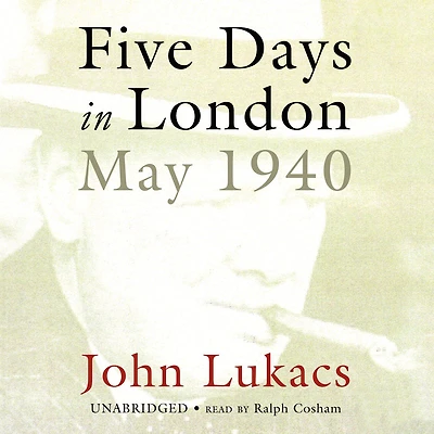 Five Days London: May 1940