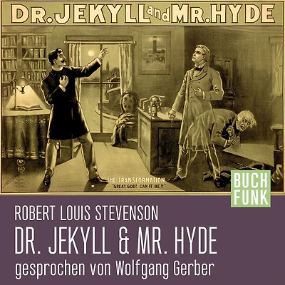 Der seltsame Fall des Dr. Jekyll und Mr. Hyde (Ungekürzt)