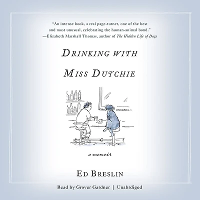 Drinking with Miss Dutchie: A Memoir