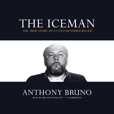 The Iceman: True Story of a Cold-Blooded Killer