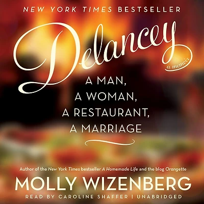 Delancey: a Man, Woman, Restaurant, Marriage
