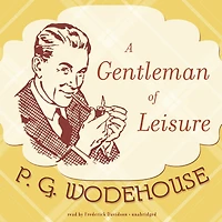 A Gentleman of Leisure