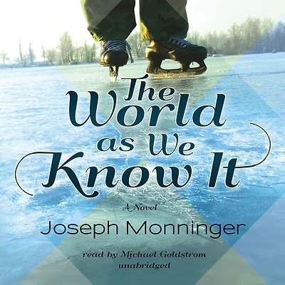The World as We Know It: A Novel
