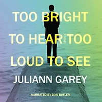 Too Bright to Hear, Loud See