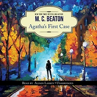 Agatha's First Case: An Agatha Raisin Short Story