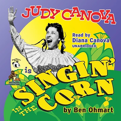 Judy Canova: Singin' the Corn!