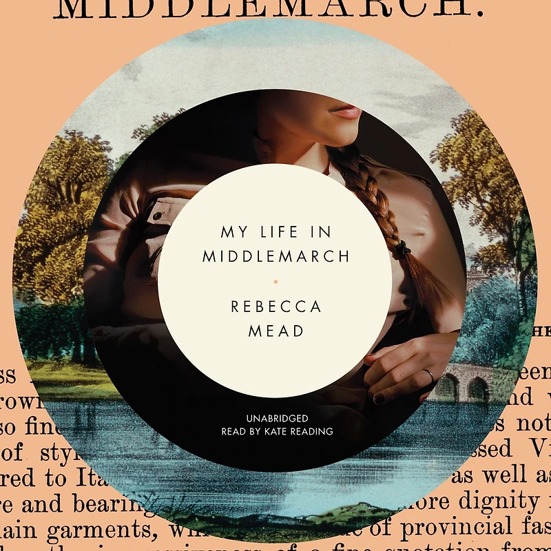 My Life Middlemarch: A Memoir