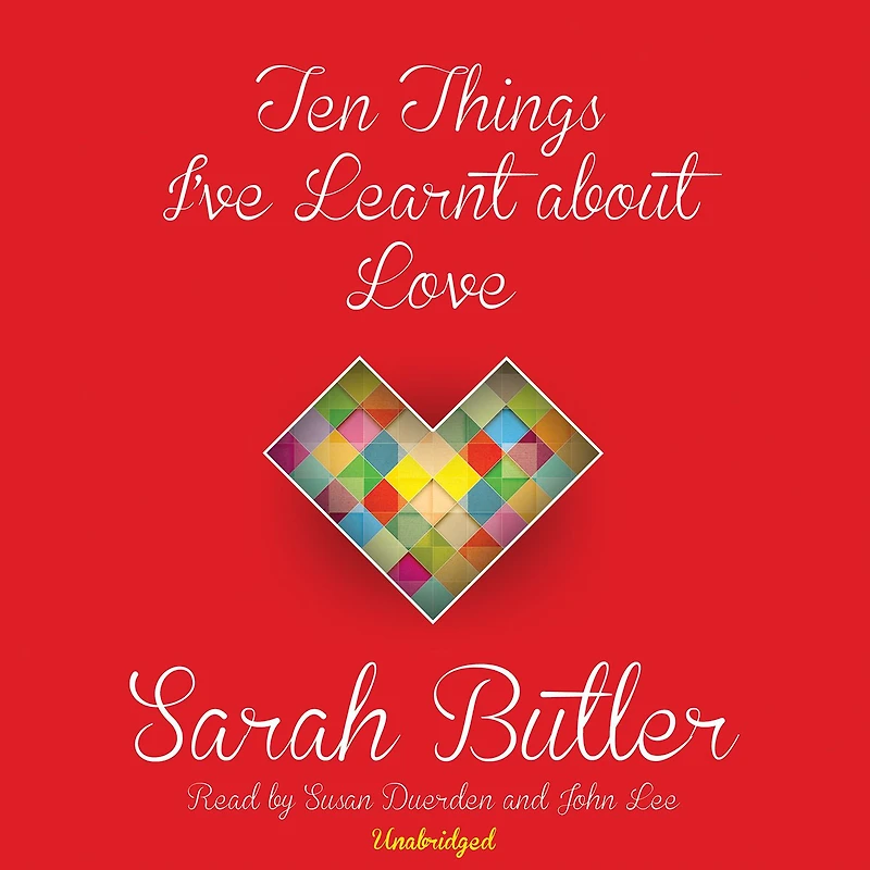 Ten Things I've Learnt about Love