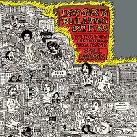 Love Goes to Buildings on Fire: Five Years New York That Changed Music Forever