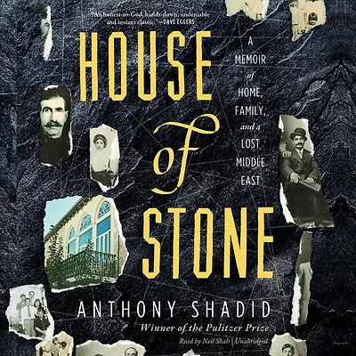 House of Stone: a Memoir Home, Family, and Lost Middle East