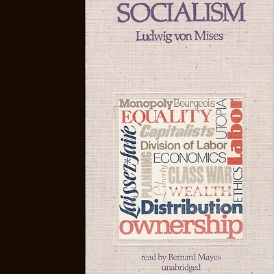 Socialism: An Economic and Sociological Analysis