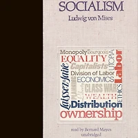 Socialism: An Economic and Sociological Analysis