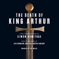 The Death of King Arthur: A New Verse Translation